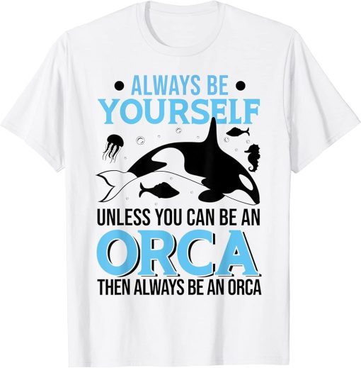 Funny Orca Lover Graphic for Women Men Kids Whale T-Shirt